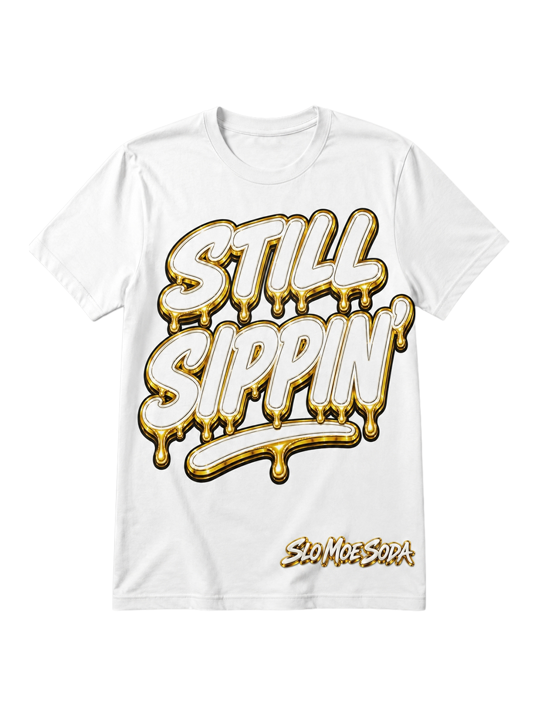 Still Sippin' Tee - Gold