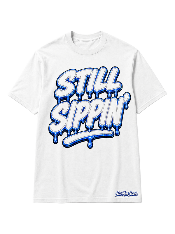 Still Sippin' Tee - Blue